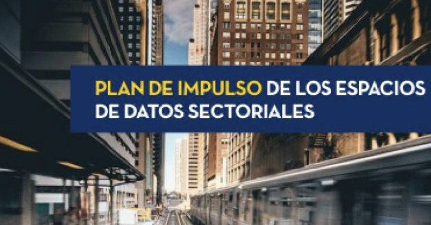 Sernauto: El Gobierno presenta un Plan de Impulso de los Espacios de Datos Sectoriales